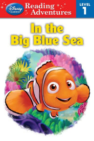 Title: Finding Nemo: In the Big Blue Sea, Author: Sheila Sweeny Higginson