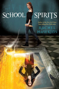 Title: School Spirits, Author: Rachel Hawkins