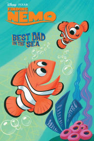 Title: Finding Nemo: Best Dad in the Sea, Author: Disney Book Group
