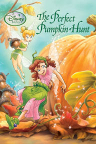 Title: The Disney Fairies: Perfect Pumpkin Hunt, Author: Disney Books