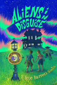 Title: Aliens in Disguise (Intergalactic Bed and Breakfast Series #3), Author: Clete Barrett Smith