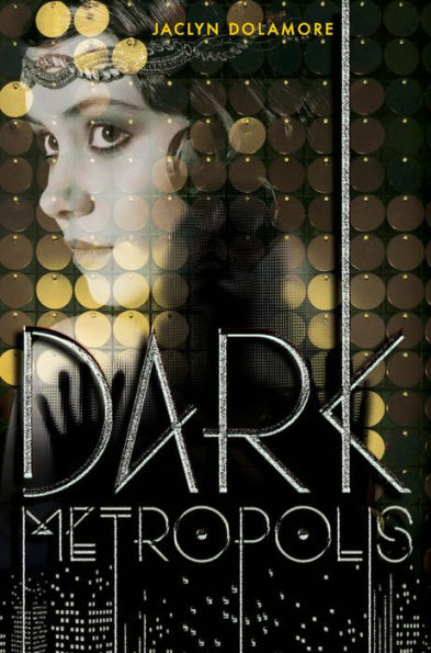 Dark Metropolis (Dark Metropolis Series #1)