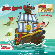 Title: Jake and the Never Land Pirates Read-Along Storybook: Jake Saves Bucky, Author: Disney Book Group