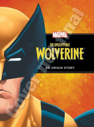 Title: The Unstoppable Wolverine, Author: Rich Thomas