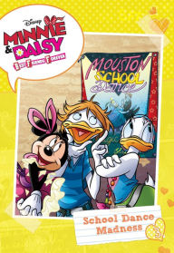 School Dance Madness (Minnie & Daisy Best Friends Forever Series)