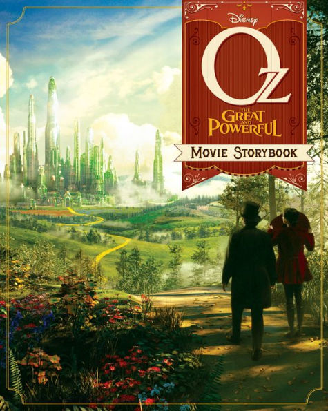 Oz The Great and Powerful: The Movie Storybook