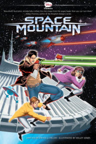 Title: Space Mountain: A Graphic Novel, Author: Bryan Q. Miller