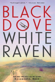Title: Black Dove White Raven, Author: Elizabeth Wein
