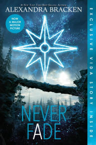 Title: Never Fade (The Darkest Minds Series #2), Author: Alexandra Bracken
