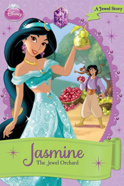 Jasmine: The Jewel Orchard (Disney Princess Series)
