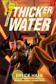 Title: Thicker Than Water (School for Spies Series #2), Author: Bruce Hale