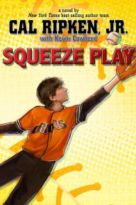 Title: Squeeze Play (Cal Ripken, Jr.'s All-Stars Series #4), Author: Cal Ripken Jr.