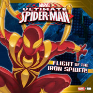 Title: Ultimate Spider-Man: Flight of the Iron Spider: Based on the hit TV show from Marvel Animation, Author: Marvel Press