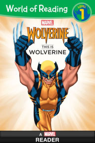 Title: This is Wolverine (World of Reading: Level 1), Author: Thomas Macri