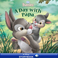 Title: A Day with Papa (Disney Bunnies Series), Author: Kitty Richards
