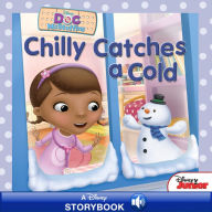 Title: Chilly Catches a Cold (Doc McStuffins Series), Author: Sheila Sweeny Higginson