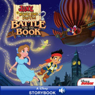 Title: Jake and the Never Land Pirates: Battle for the Book: A Disney Read-Along, Author: Disney Book Group