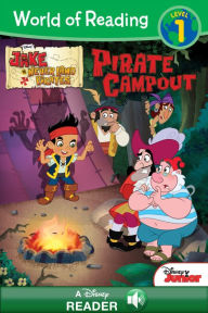 Title: Jake and the Never Land Pirates: Pirate Campout (World of Reading Series: Level 1), Author: William Scollon