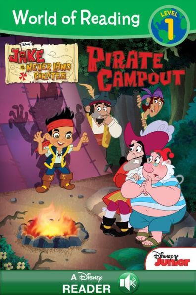 Jake and the Never Land Pirates: Pirate Campout (World of Reading Series: Level 1)