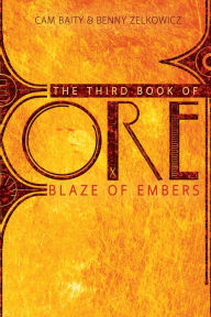 Title: The Third Book of Ore: Blaze of Embers, Author: Benny Zelkowicz