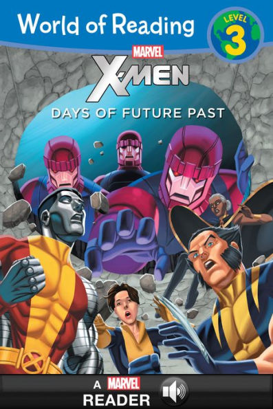 X-Men: Days of Future Past (World of Reading: Level 3)