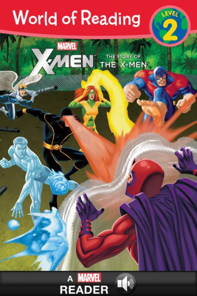 The Story of the X-Men (World of Reading Series: Level 2)