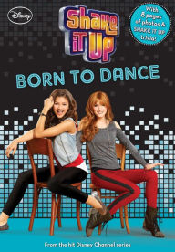 Title: Shake It Up!: Born to Dance, Author: Aaron Rosenberg