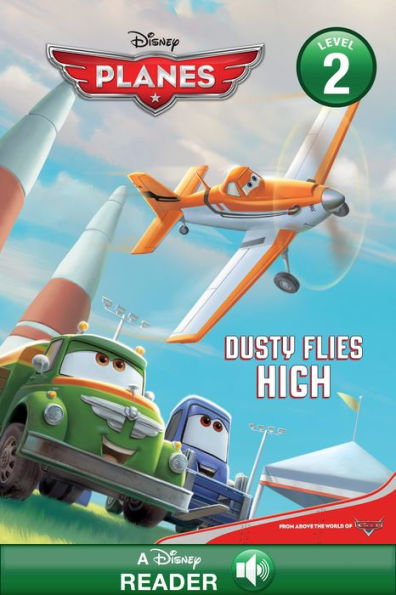 Planes: Dusty Flies High: A Disney Read Along (Level 2)