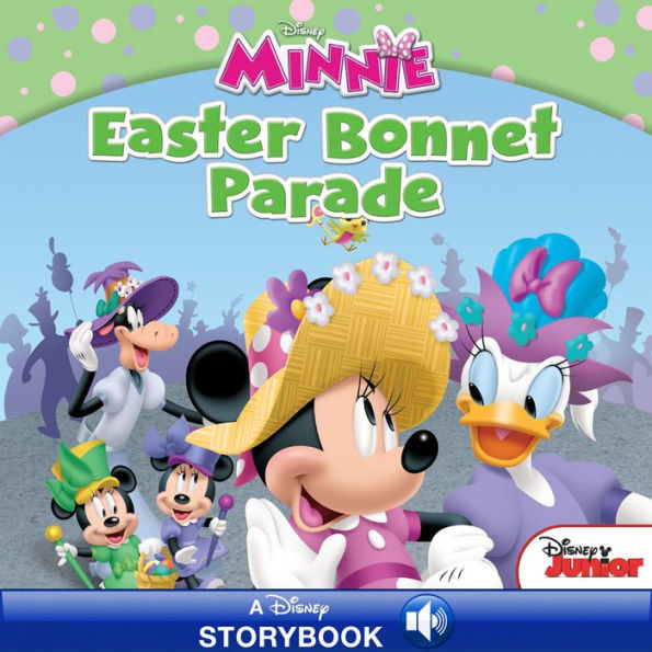 Minnie: Easter Bonnet Parade: A Disney Read Along