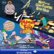 Title: Phineas and Ferb: Invasion of the Evil Platypus Clones / Night of the Giant Floating Baby Head, Author: Disney Book Group