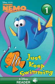 Title: Finding Nemo: Just Keep Swimming!: A Disney Read Along, Author: Disney Books