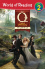 Oz the Great and Powerful: The Land of Oz (World of Reading Series: Level 2)