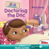 Title: Doc McStuffins Read-Along Storybook: Doctoring the Doc, Author: Disney Book Group