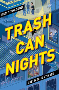 Title: Trash Can Nights, Author: Teddy Steinkellner