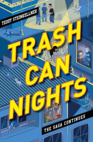 Title: Trash Can Nights: The Saga Continues, Author: Teddy Steinkellner