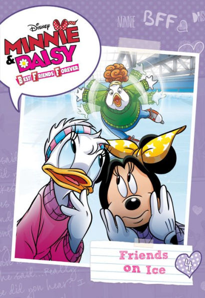 Minnie & Daisy Best Friends Forever: Friends on Ice