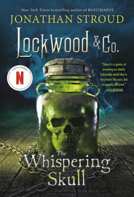 Title: The Whispering Skull (Lockwood & Co. Series #2), Author: Jonathan Stroud