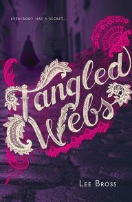 Title: Tangled Webs, Author: Lee Bross