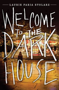 Welcome to the Dark House (Dark House Series #1)