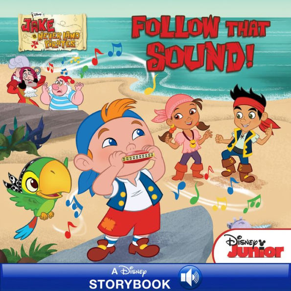 Jake and the Never Land Pirates: Follow that Sound!: A Disney Read-Along