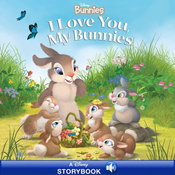 Disney Bunnies: I Love You, My Bunnies: A Disney Read Along