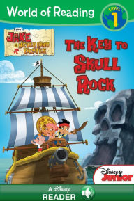 Title: Jake and the Never Land Pirates: The Key to Skull Rock (World of Reading Series: Level 1), Author: William Scollon