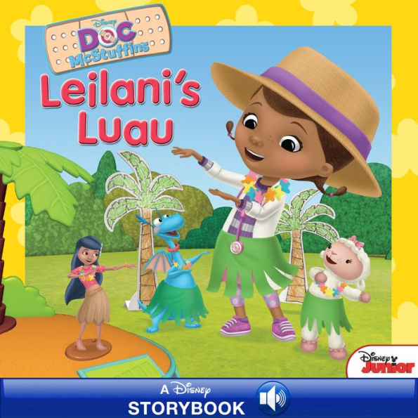 Doc McStuffins: Leilani's Luau: A Disney Storybook with Audio