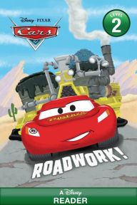 Title: Disney Reader Cars: Roadwork: A Disney Reader (Level 2), Author: Disney Books