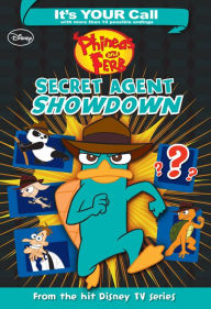 Title: It's Your Call: Phineas and Ferb: Secret Agent Showdown, Author: Carla Jablonski