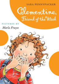 Title: Clementine, Friend of the Week (Clementine Series #4), Author: Sara Pennypacker