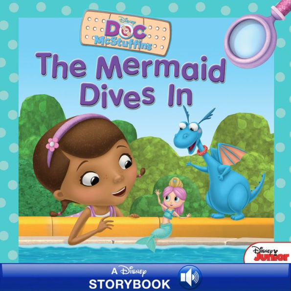 Doc McStuffins: The Mermaid Dives In: A Disney Read Along