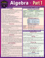 Algebra Part 1: a QuickStudy Laminated Reference Guide