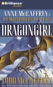 Title: Dragongirl: Anne McCaffrey's Dragonriders of Pern #22, Author: Todd McCaffrey