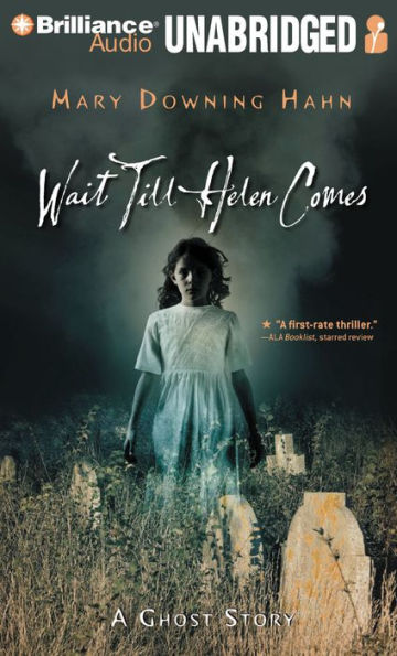 Wait Till Helen Comes: A Ghost Story